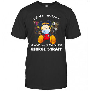 Mickey Mouse Stay Home And Listen To George Strait T-Shirt